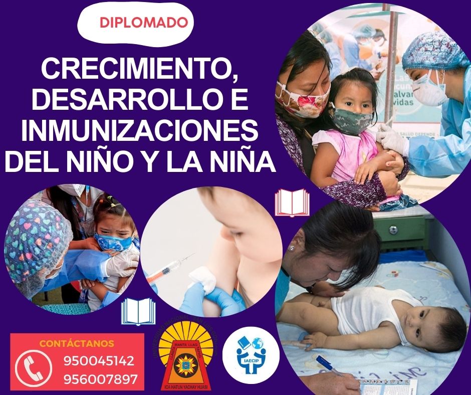 DIPLOMADO DE CRECIMIENTO DESARROLLO E INMUNIZACIONES DEL NIÑO Y LA NIÑA