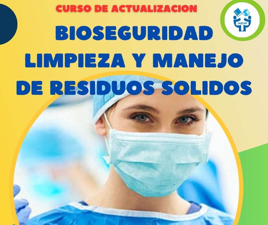 BIOSEGURIDAD, LIMPIEZA Y MANEJO DE RESIDUOS SOLIDOS