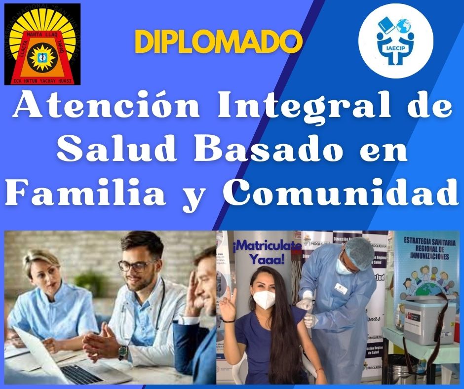 DIPLOMADO DE ESPECIALIZACION ATENCION INTEGRAL DE SALUD BASADO EN FAMILIA Y COMUNIDAD-PROMSA